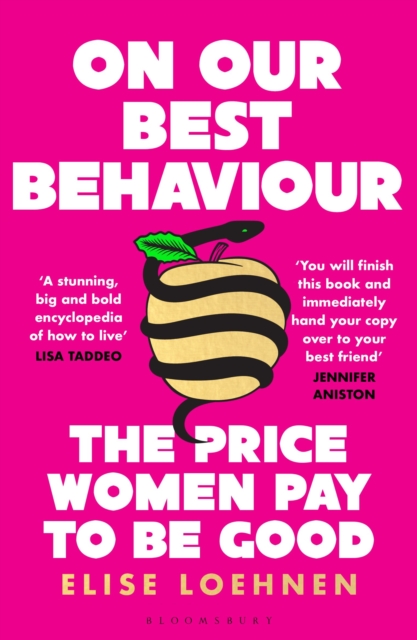 Image for On Our Best Behaviour : The Price Women Pay to Be Good