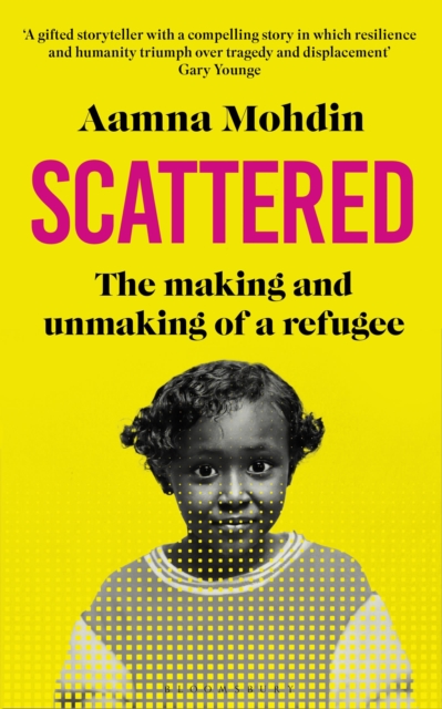 Image for Scattered : The making and unmaking of a refugee