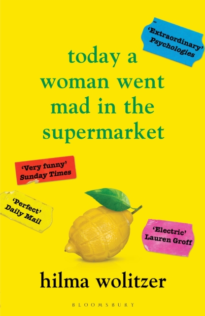 Image for Today a Woman Went Mad in the Supermarket : Stories