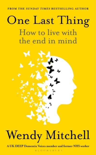 Image for One Last Thing : how to live with the end in mind