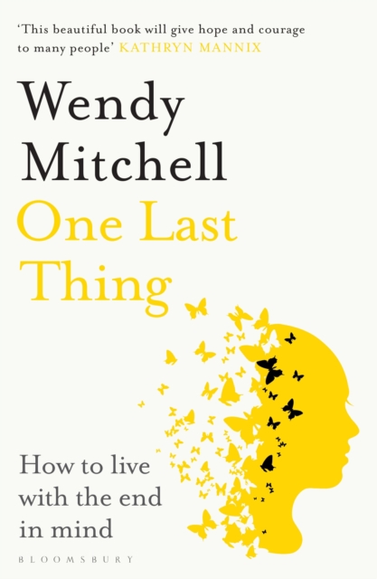 Image for One Last Thing : How to live with the end in mind