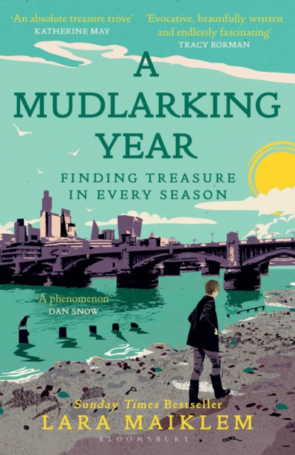 Image for A Mudlarking Year : Finding Treasure in Every Season