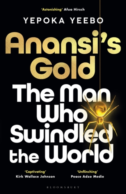 Image for Anansi's Gold : The man who swindled the world