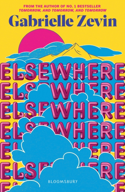Image for Elsewhere : From the author of  no. 1 bestseller Tomorrow, and Tomorrow, and Tomorrow