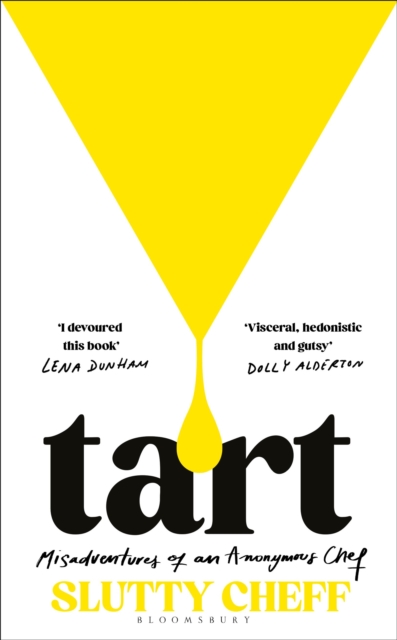 Image for Tart : Misadventures of an Anonymous Chef
