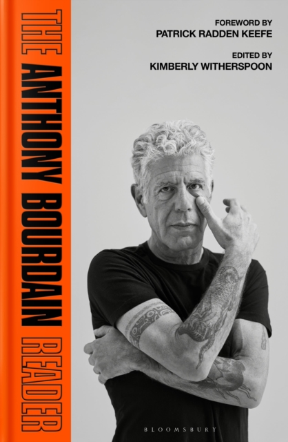 Image for The Anthony Bourdain Reader : New, Classic and Rediscovered Writing