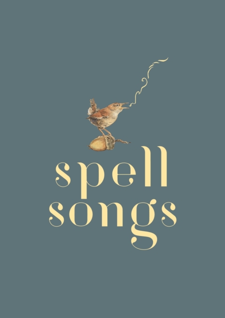 Cover for: The Lost Words: Spell Songs