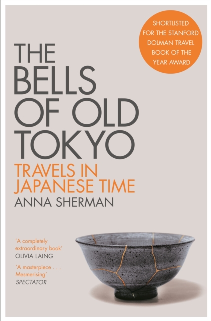 Cover for: The Bells of Old Tokyo : Travels in Japanese Time