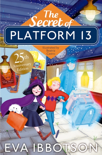 Image for The Secret of Platform 13 : 25th Anniversary Illustrated Edition