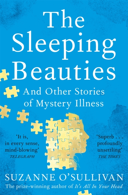 Cover for: The Sleeping Beauties : And Other Stories of Mystery Illness