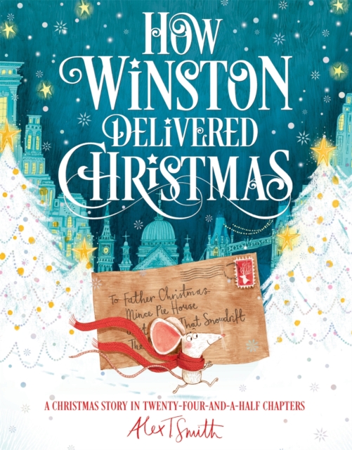 Image for How Winston Delivered Christmas : A Christmas Story in Twenty-Four-and-a-Half Chapters