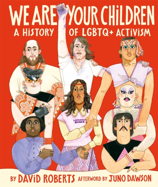 Image for We Are Your Children : A History of LGBTQ+ Activism