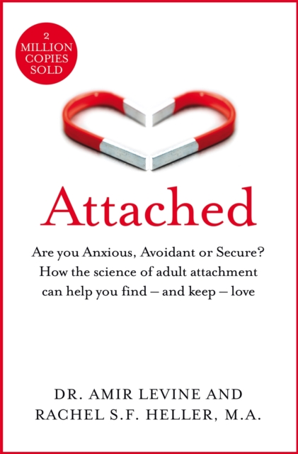 Cover for: Attached : Are you Anxious, Avoidant or Secure? 