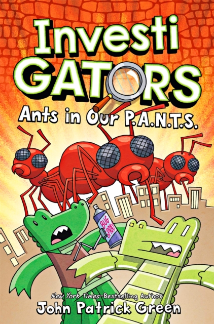 Cover for: InvestiGators: Ants in Our P.A.N.T.S. : A full colour, laugh-out-loud comic book adventure!