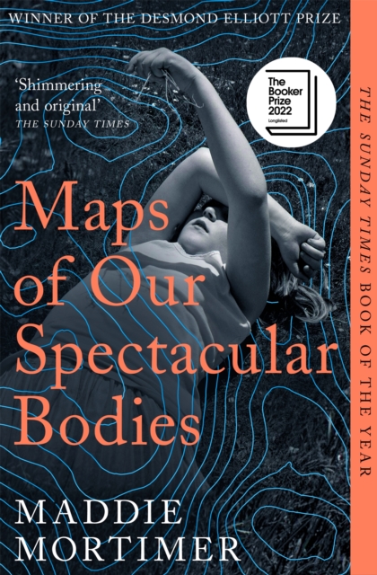 Image for Maps of Our Spectacular Bodies : Longlisted for the Booker Prize 2022