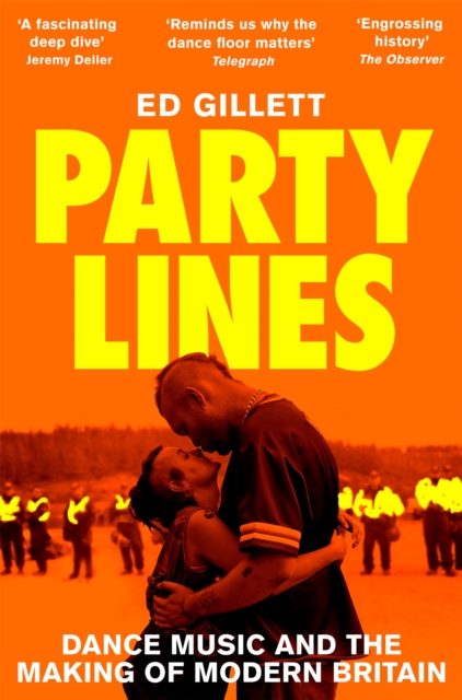 Image for Party Lines : Dance Music and the Making of Modern Britain
