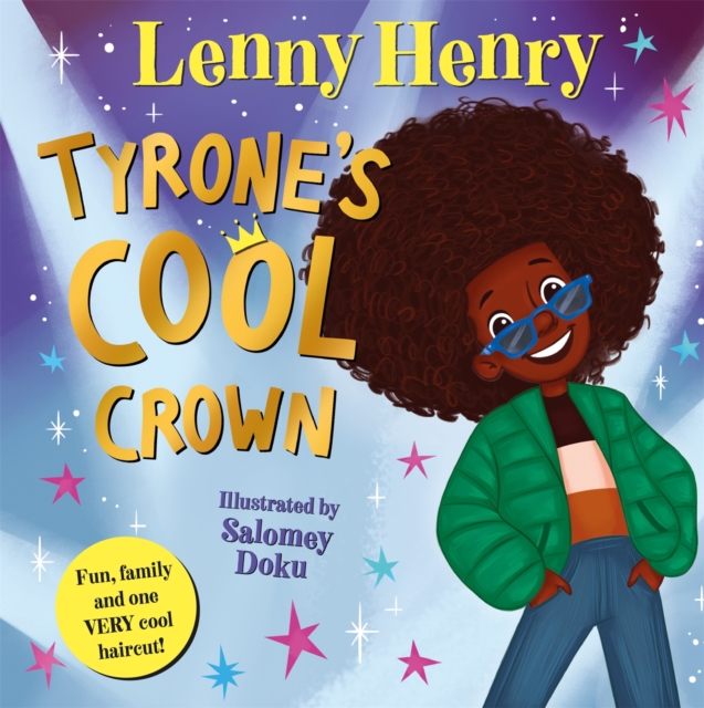 Image for Tyrone's Cool Crown : Fun, family and one VERY cool haircut!