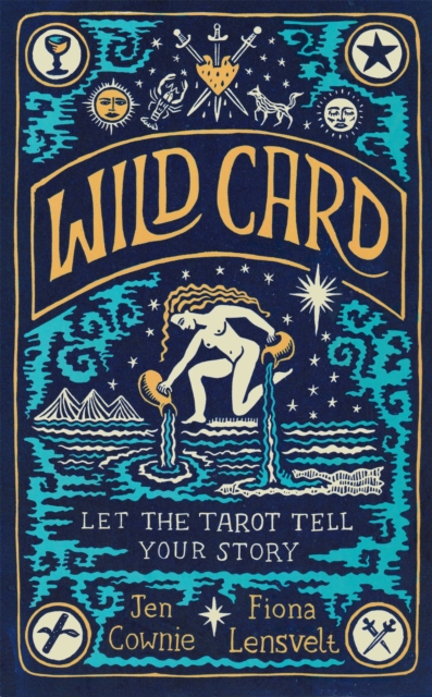 Image for Wild Card : Let the Tarot Tell Your Story