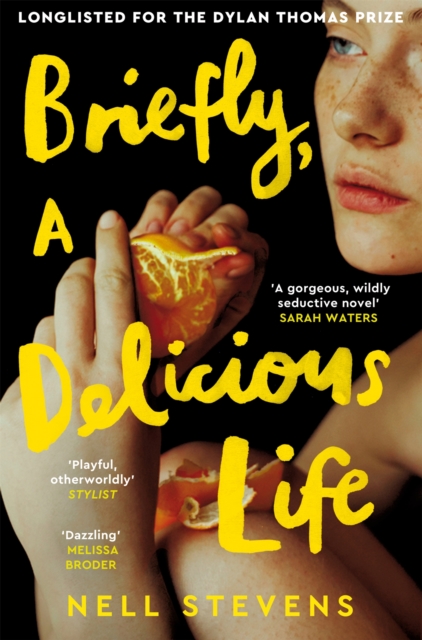 Cover for: Briefly, A Delicious Life