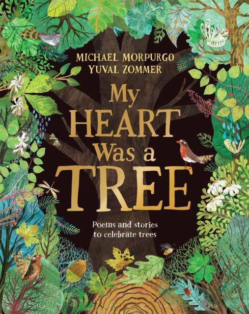 Image for My Heart Was a Tree : Poems and stories to celebrate trees