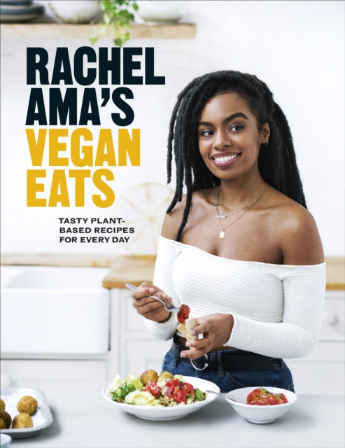 Image for Rachel Ama's Vegan Eats : Tasty plant-based recipes for every day