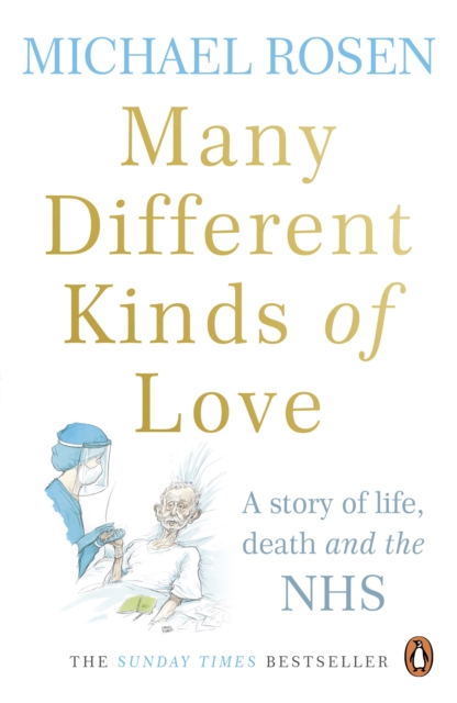 Image for Many Different Kinds of Love : A story of life, death and the NHS