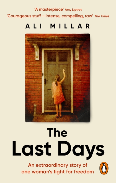 Image for The Last Days : A memoir of faith, desire and freedom