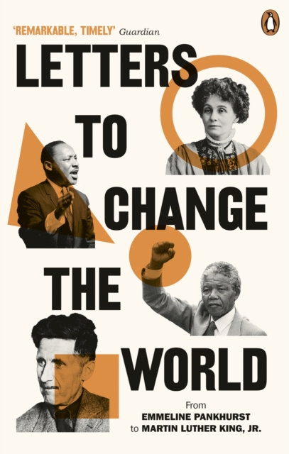 Cover for: Letters to Change the World : From Pankhurst to Orwell