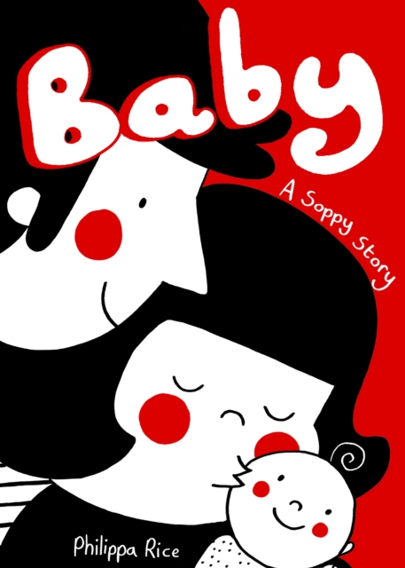 Cover for: Baby : A Soppy Story