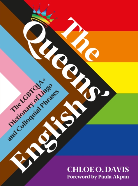 Image for The Queens' English : The LGBTQIA+ Dictionary of Lingo and Colloquial Expressions