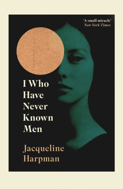 Cover for: I Who Have Never Known Men