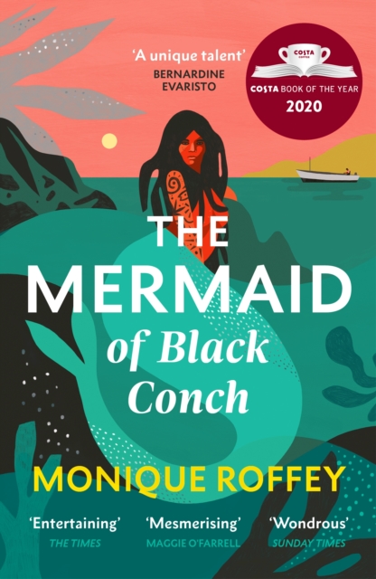Cover for: The Mermaid of Black Conch : The spellbinding winner of the Costa Book of the Year and perfect novel for summer