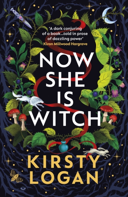 Cover for: Now She is Witch : 'Myth-making at its best' Val McDermid