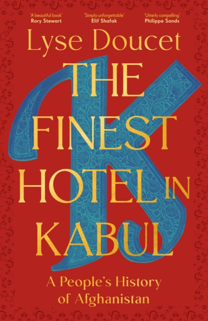 Image for The Finest Hotel in Kabul : A People’s History of Afghanistan