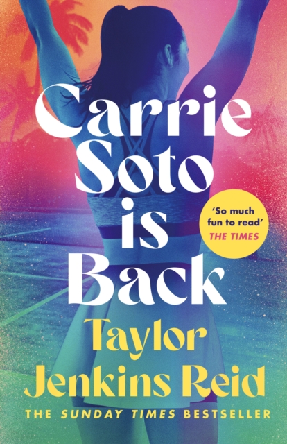 Cover for: Carrie Soto Is Back : From the Sunday Times bestselling author