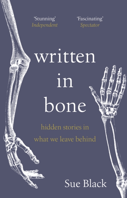Cover for: Written In Bone : hidden stories in what we leave behind