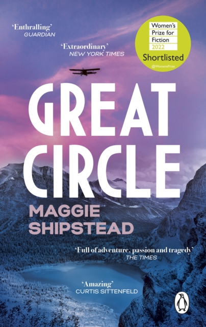 Image for Great Circle : The soaring and emotional novel shortlisted for the Women's Prize for Fiction 2022 and shortlisted for the Booker Prize 2021