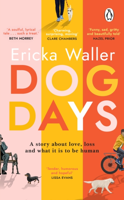 Image for Dog Days : A funny, heart-warming, deeply emotional read about life-changing moments and hope