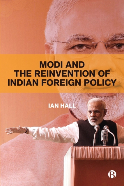 Image for Modi and the Reinvention of Indian Foreign Policy