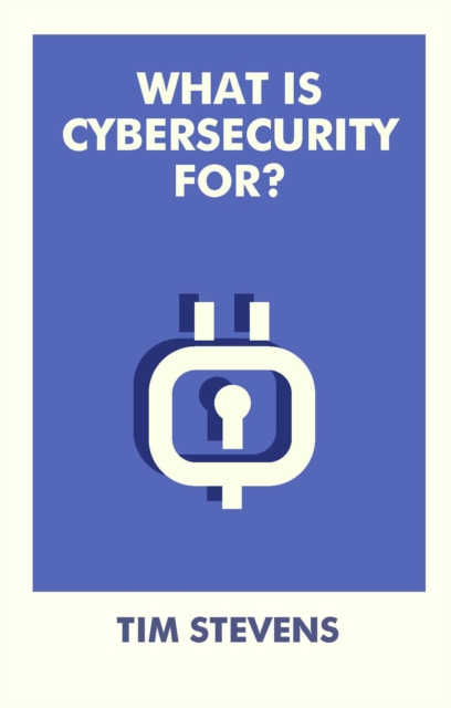 Image for What Is Cybersecurity For?