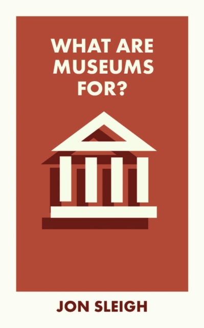 Image for What Are Museums For?