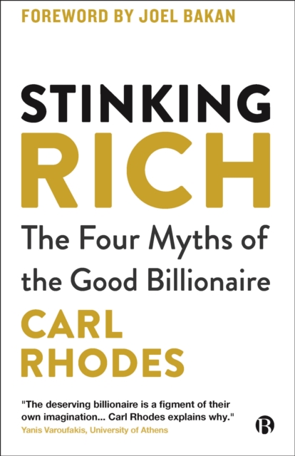 Image for Stinking Rich : The Four Myths of the Good Billionaire