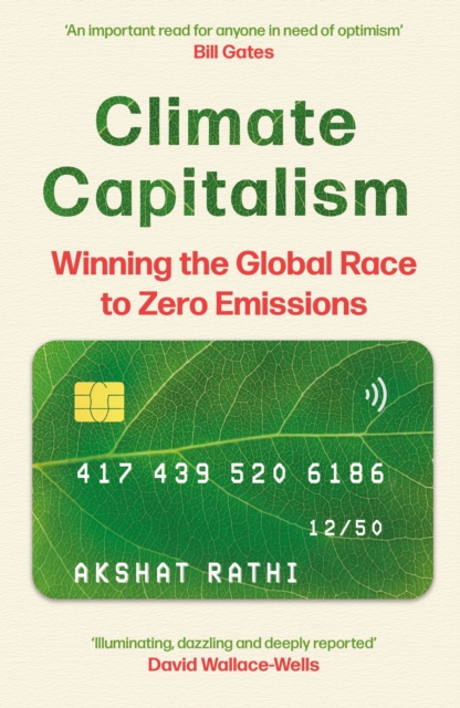 Image for Climate Capitalism : Winning the Global Race to Zero Emissions / An important read for anyone in need of optimism Bill Gates