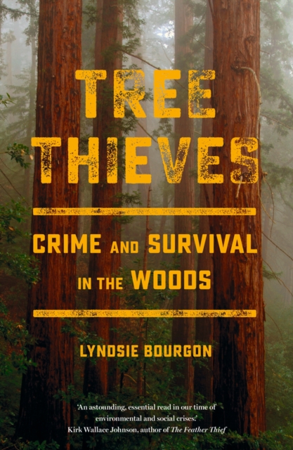Image for Tree Thieves : Crime and Survival in the Woods