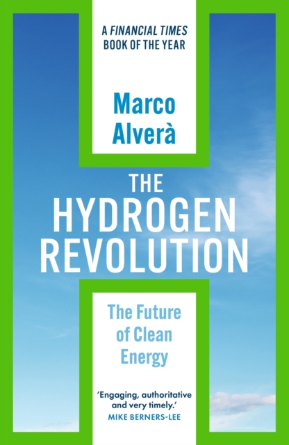 Image for The Hydrogen Revolution : a blueprint for the future of clean energy