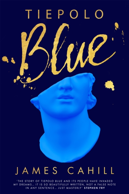 Cover for: Tiepolo Blue : 'The smart, sexy read you need in 2022' Evening Standard