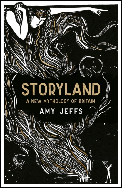 Cover for: Storyland: A New Mythology of Britain