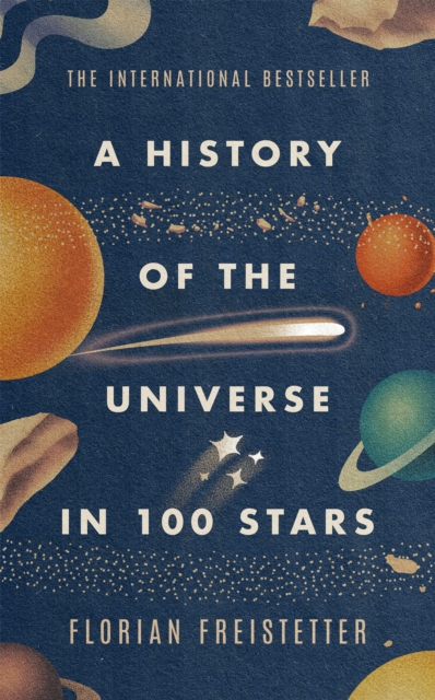 Image for A History of the Universe in 100 Stars