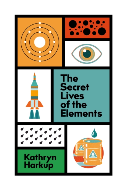 Image for The Secret Lives of the Elements
