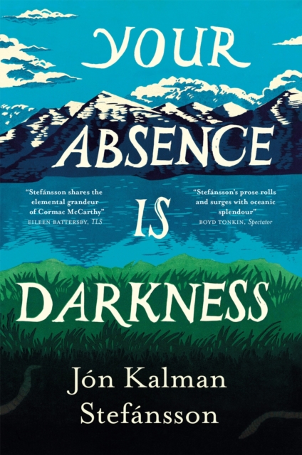 Image for Your Absence is Darkness